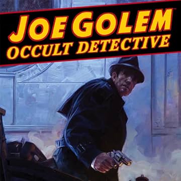 Joe Golem: Occult Detective