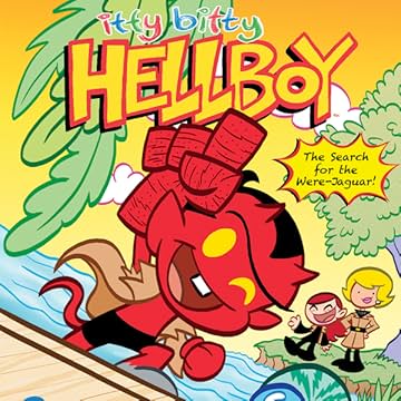 Itty Bitty Hellboy: The Search For the Were-Jaguar!