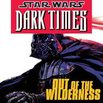 Star Wars: Dark Times - Out of the Wilderness (2011-2012)