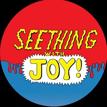 Seething With Joy