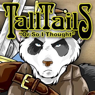 TALL TAILS: Or So I Thought