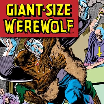 Giant-Size Werewolf By Night (1974-1975)
