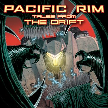 Pacific Rim: Tales From The Drift