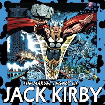 The Marvel Legacy of Jack Kirby