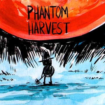 Phantom Harvest