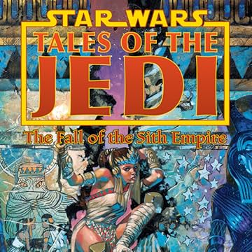 Star Wars: Tales of the Jedi - The Fall of the Sith Empire (1997)