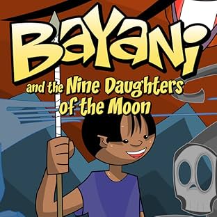 Bayani and the Nine Daughters of the Moon