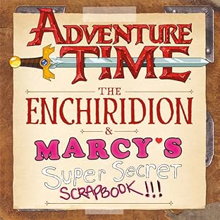 Adventure Time: The Enchiridion & Marcy's Super Secret Scrapbook!!!