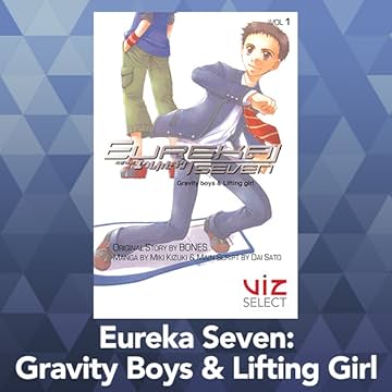 Eureka Seven: Gravity Boys & Lifting Girl