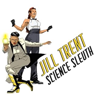 Jill Trent, Science Sleuth