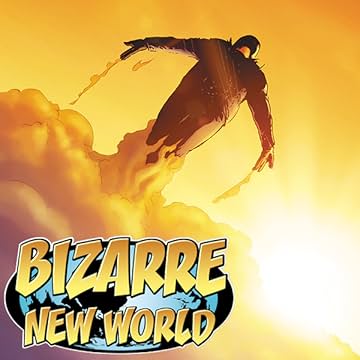 Bizarre New World