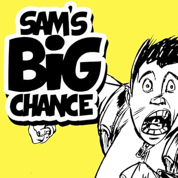 Sam's Big Chance