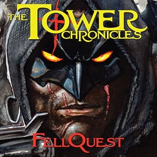 The Tower Chronicles Book Three: Fellquest
