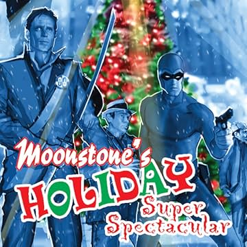 Moonstone's Holiday Super Spectacular