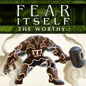 Fear Itself: The Worthy