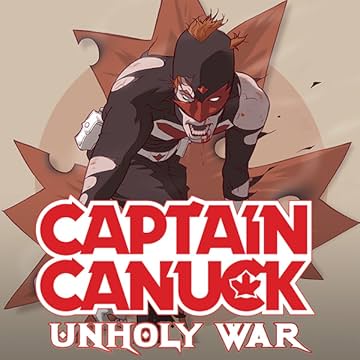 Captain Canuck: Unholy War