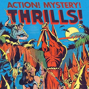 Action! Mystery! Thrills!: Comic Book Covers of the Golden Age 1933–1945