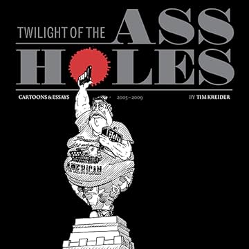 Twilight of the Assholes: The Chronicles of the Era of Darkness 2005–2009