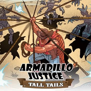 Armadillo Justice: Tall Tails