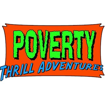 Poverty Thrill Adventures