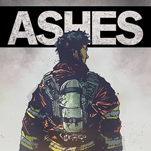 Ashes: A Firefighter's Tale