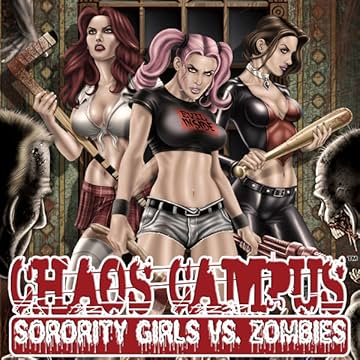 Chaos Campus: Sorority Girls vs. Zombies