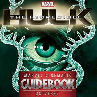 Guidebook to the Marvel Cinematic Universe: Marvel's Incredible Hulk