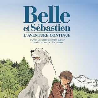 Belle & Sebastien - L'Aventure Continue