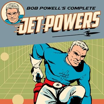 Bob Powell's Complete Jet Powers