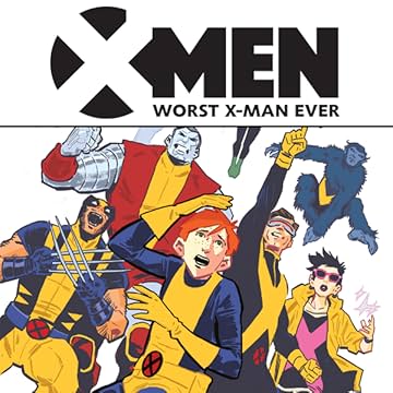 X-Men: Worst X-Man Ever (2016)