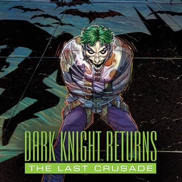 The Dark Knight Returns: The Last Crusade (2016)