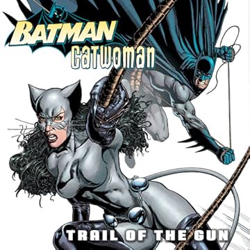 Batman/Catwoman: Trail of the Gun