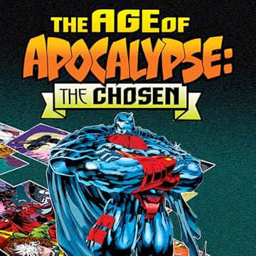 Age of Apocalypse: The Chosen (1995)