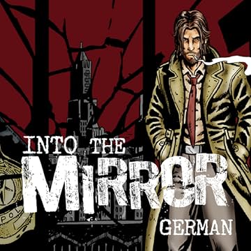 Into the Mirror - German