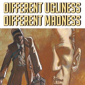 Different Ugliness Different Madness