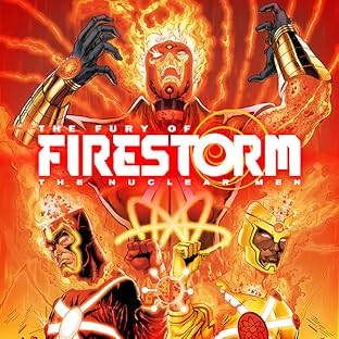 The Fury of Firestorm: The Nuclear Men (2011-2013)