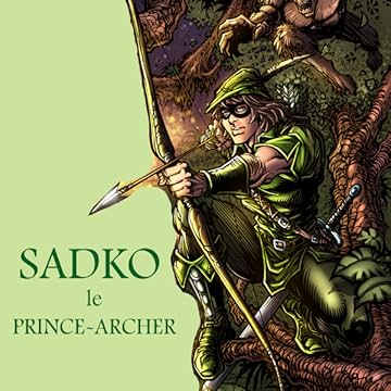SADKO, LE PRINCE-ARCHER