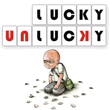 Lucky Unlucky