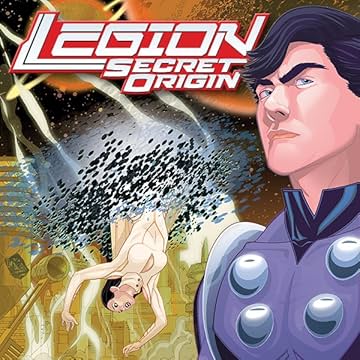 Legion: Secret Origin (2011-2012)