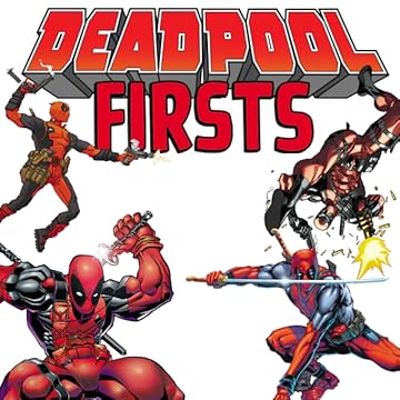 Deadpool Firsts