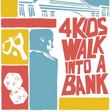 4 Kids Walk Into A Bank