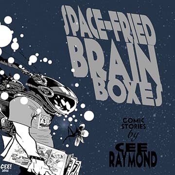 Space-Fried Brain Boxes