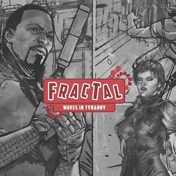 Fractal: Waves in Tyranny