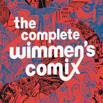 The Complete Wimmen's Comix
