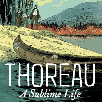 Thoreau, A Sublime Life