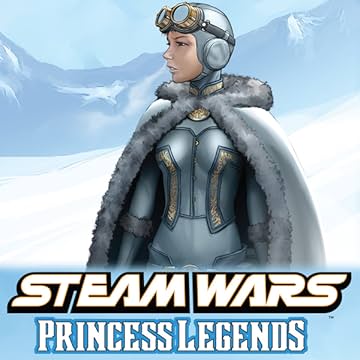 Steam Wars: Princess Legends