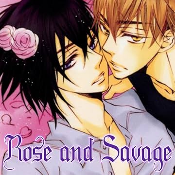 Rose and Savage