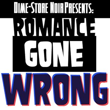 Romance Gone Wrong