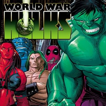 World War Hulks: Hulked-Out Heroes (2010)