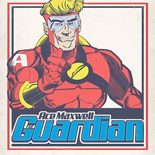 Ace Maxwell: The Guardian